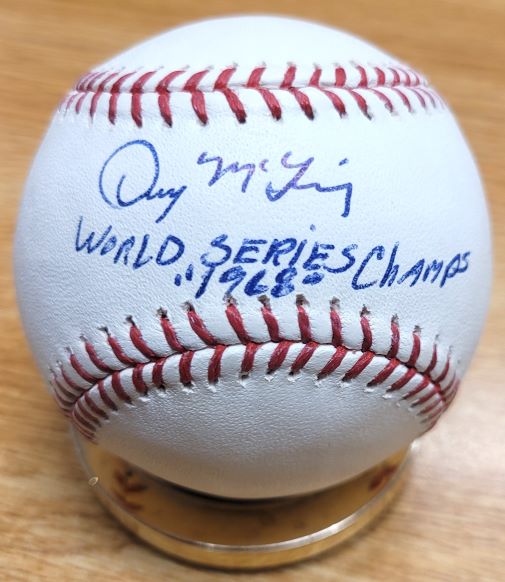 Autographed DENNY MCLAIN "WORLD SERIES CHAMPS 1968"  Official Major League Baseball