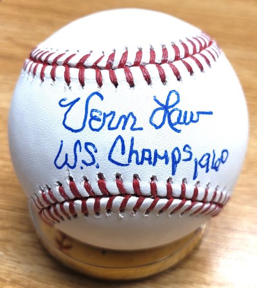 Autographed VERN LAW "World Champs 1960" Official Major League Baseball