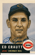 Autographed ED ERAUTT 1953 Topps REPRINT Card