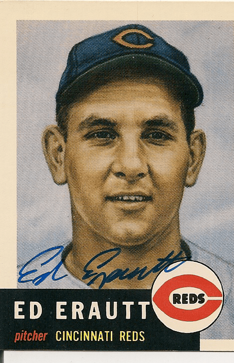 Autographed ED ERAUTT 1953 Topps REPRINT Card