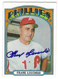 Autographed FRANK LUCCHESI Philadelphia Phillies 1972 Topps Card