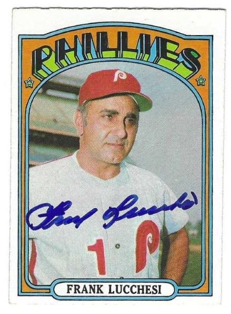 Autographed FRANK LUCCHESI Philadelphia Phillies 1972 Topps Card