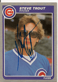 Autographed STEVE TROUT 1985 Fleer Card