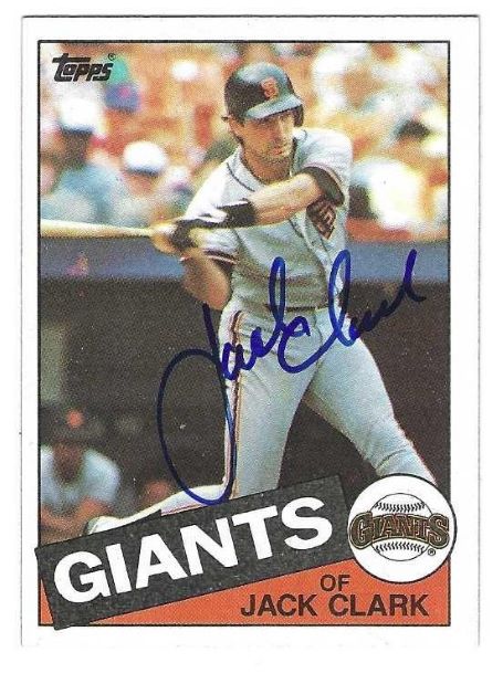 Autographed JACK CLARK San Francisco Giants 1985 Topps Card