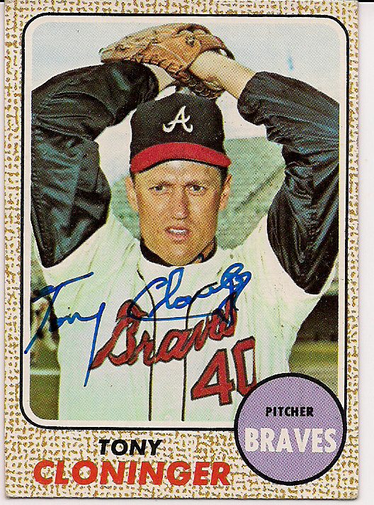 Autographed TONY CLONINGER 1968 Topps Card