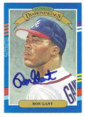 Autographed RON GANT Atlanta Braves 1991 Donruss Diamond King