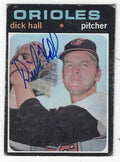 Autographed DICK HALL Baltimore Orioles 1971 Topps Card