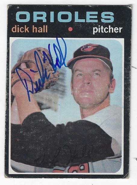 Autographed DICK HALL Baltimore Orioles 1971 Topps Card