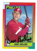 Autographed DAVE HOLLINS Philadelphia Phillies 1990 Topps Card
