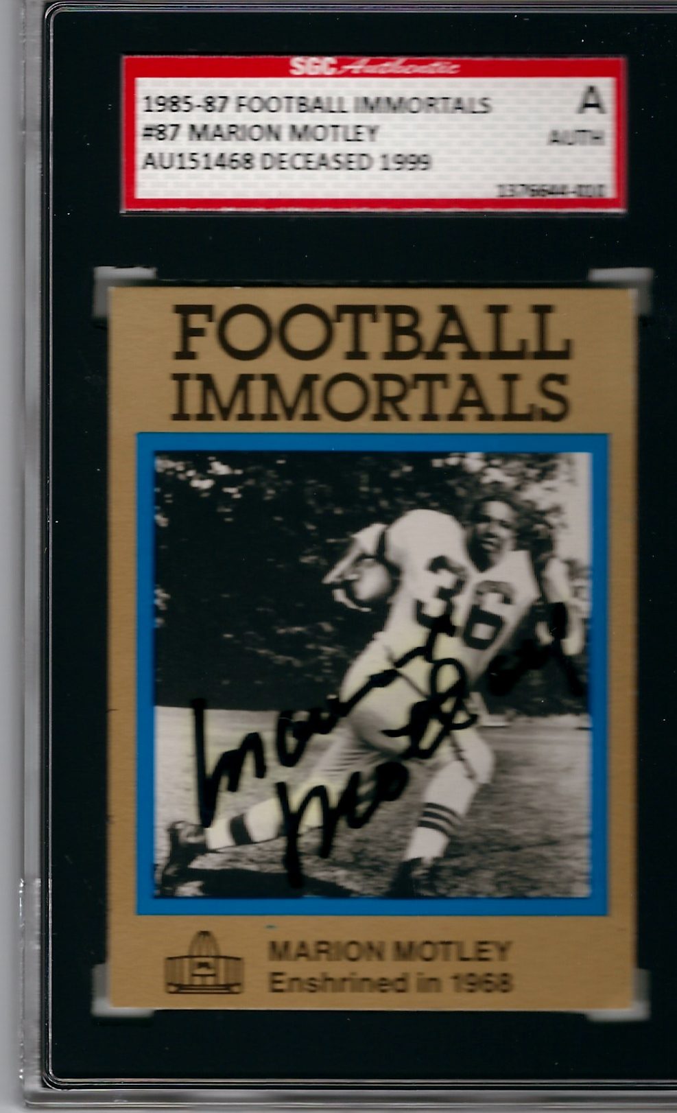 Autographed Marion Motley Cleveland Browns Football Immortals Card, #87. Slabbed by SGC