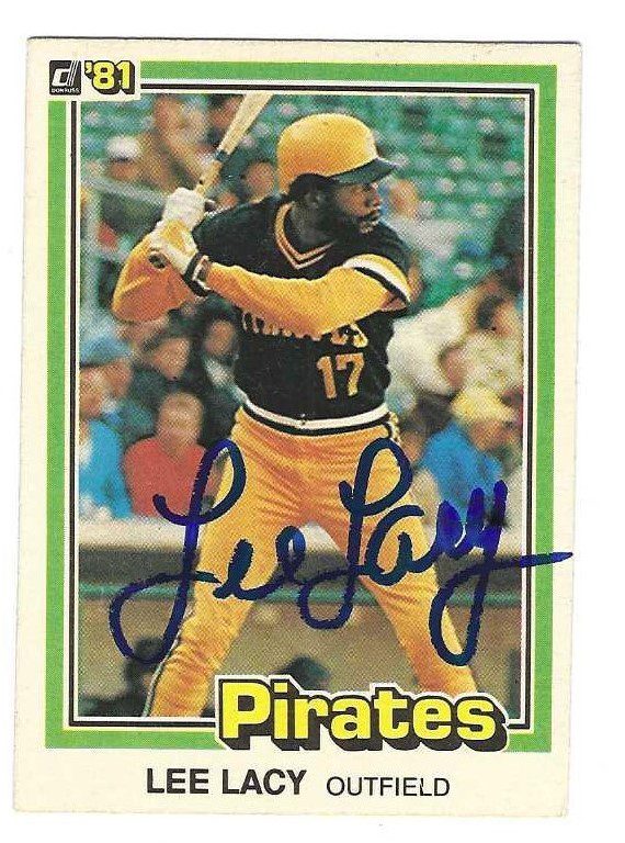 Autographed LEE LACY Pittsburgh Pirates 1981 Donruss Card