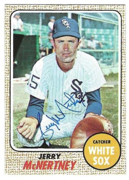 Autographed JERRY MCNERTNEY Chicago White Sox 1968 Topps Card