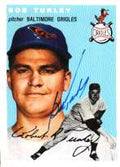 Autographed BOB TURLEY 1954 Topps Archive card