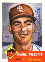 Autographed DUANE PILLETTE 1953 Topps Archives Card