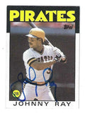 Autographed JOHNNY RAY Pittsburgh Pirates 1986 Topps Card
