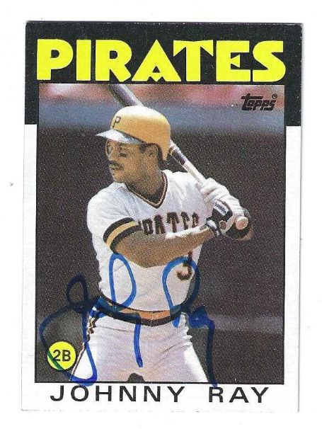 Autographed JOHNNY RAY Pittsburgh Pirates 1986 Topps Card