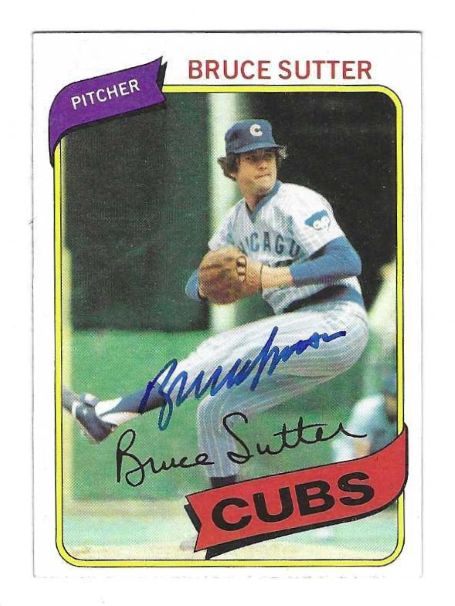 Autographed BRUCE SUTTER Chicago Cubs 1980 Topps Card