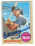 Autographed BILL MAZEROSKI Pittsburgh Pirates 1968 TOPPS Card