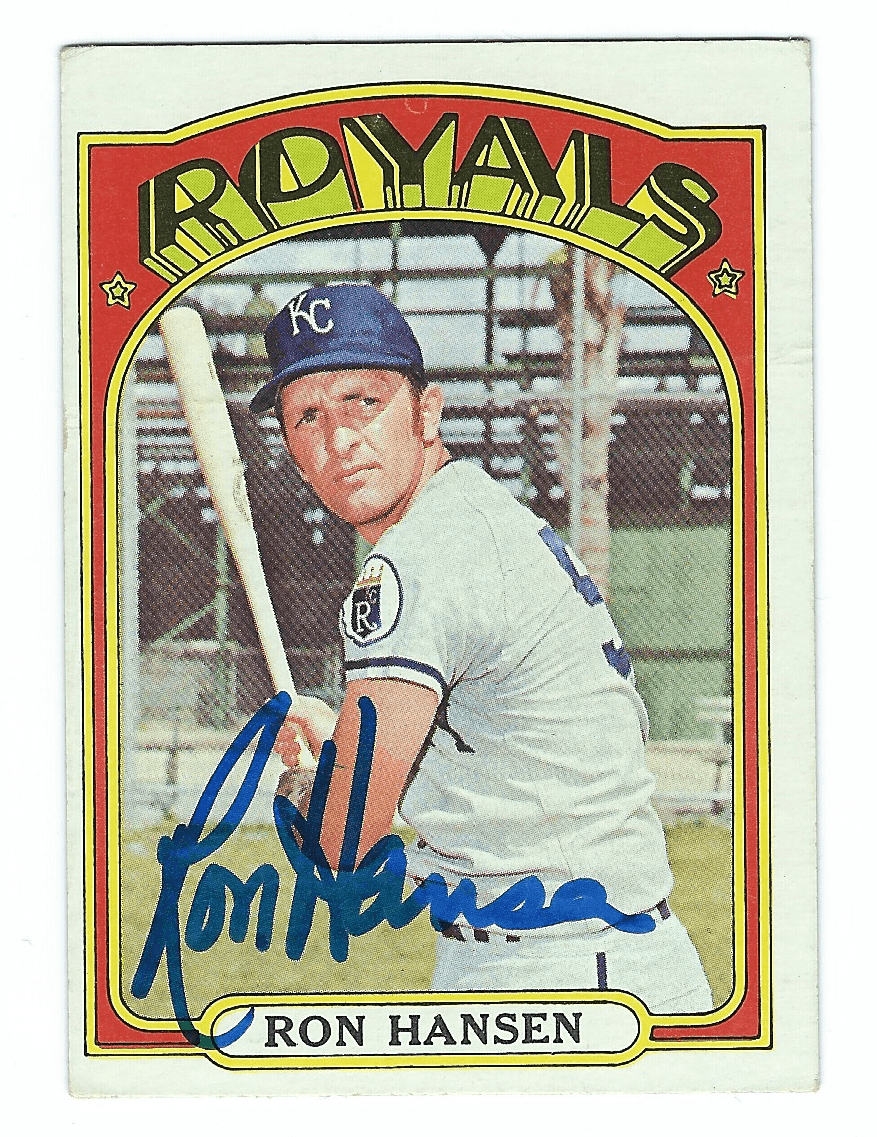 Autographed RON HANSEN 1972 Topps Card