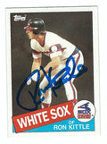 Autographed RON KITTLE 1985 Topps Card