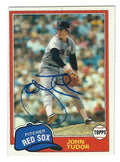 Autographed JOHN TUDOR 1981 Topps Card