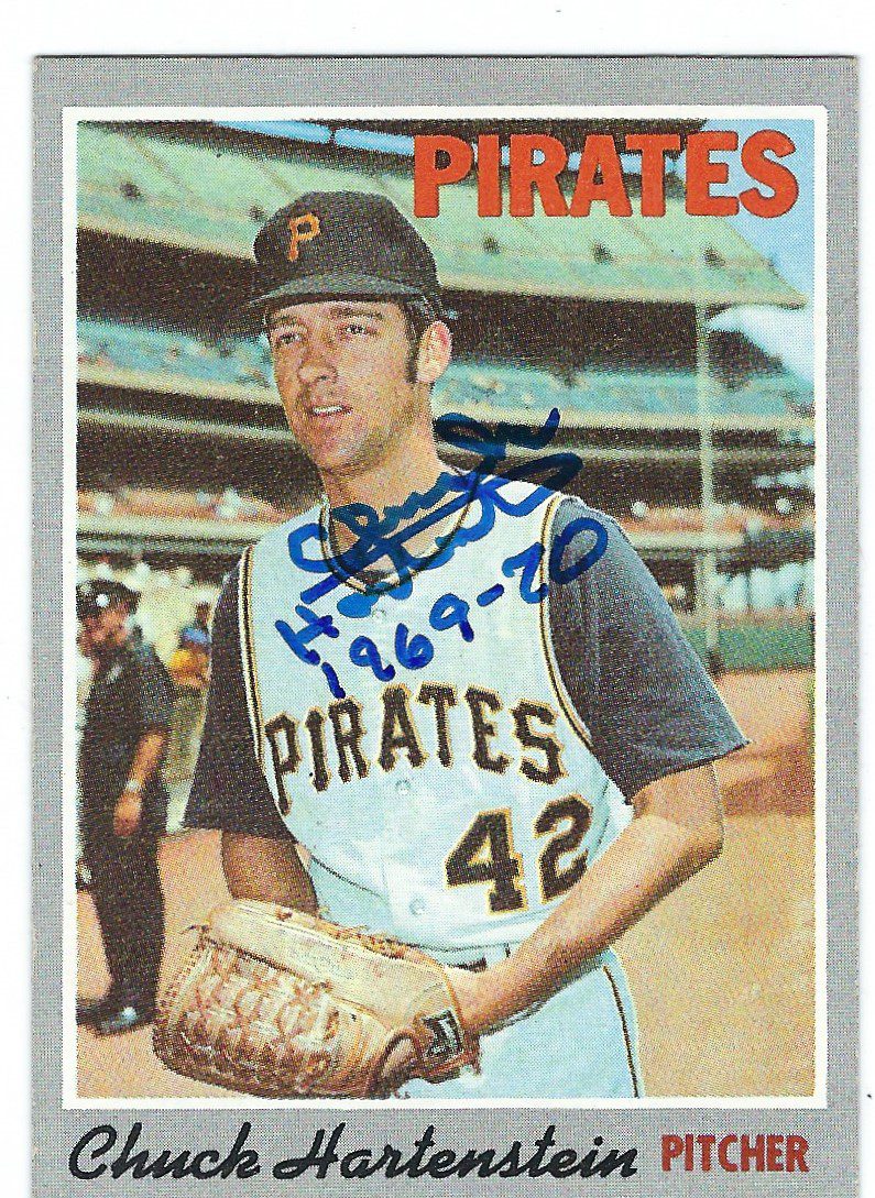 Autographed CHUCK HARTENSTEIN Pittsburgh Pirates 1970 Topps  Card