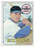 Autographed JIM FAIREY 1969 Topps Card