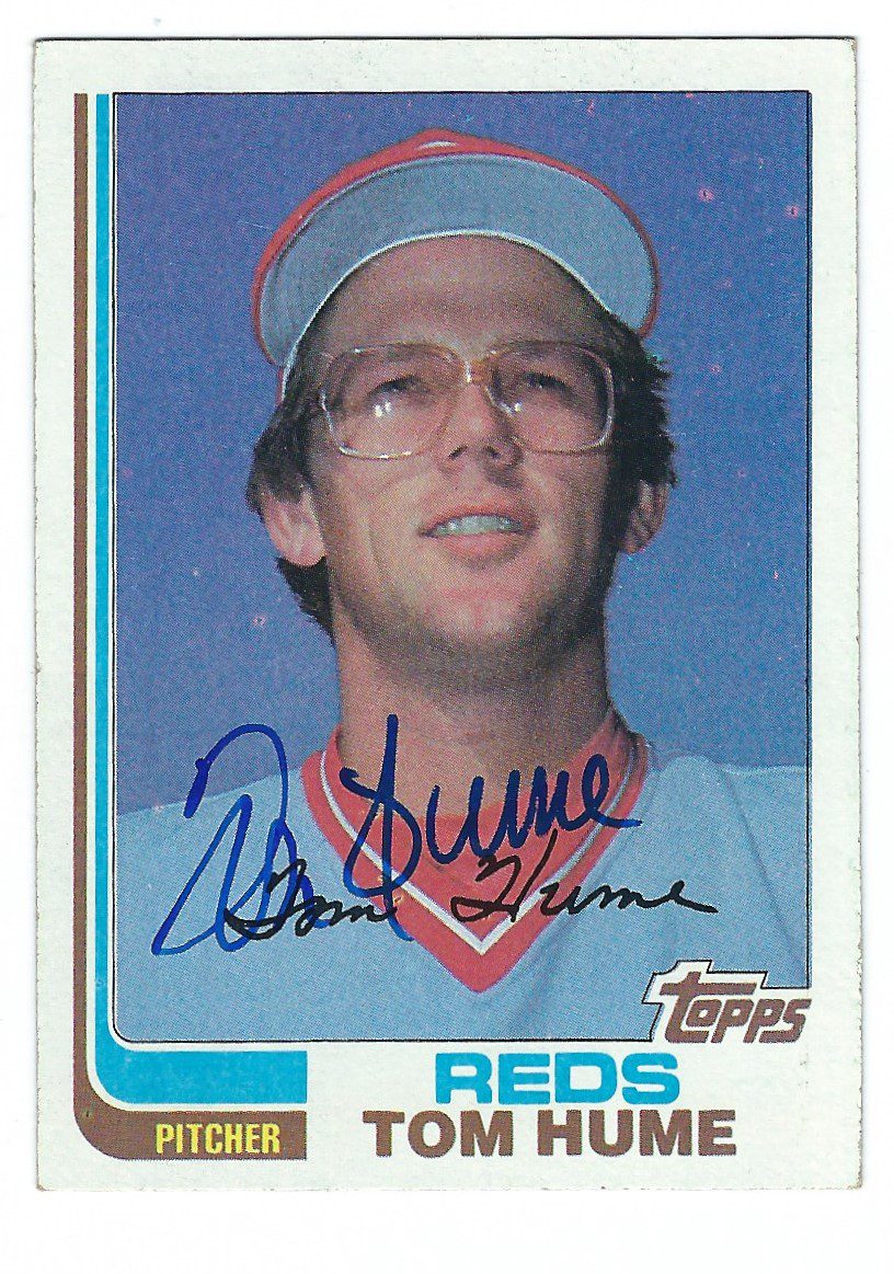 Autographed TOM HUME 1982 Topps Card