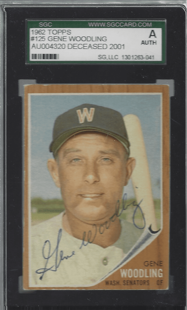 Autographed 1962 Topps Gene Woodling Washington Senators #125 SGC Slabbed