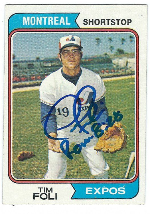 Autographed TIM FOLI Montreal Expos 1974 Topps  Card