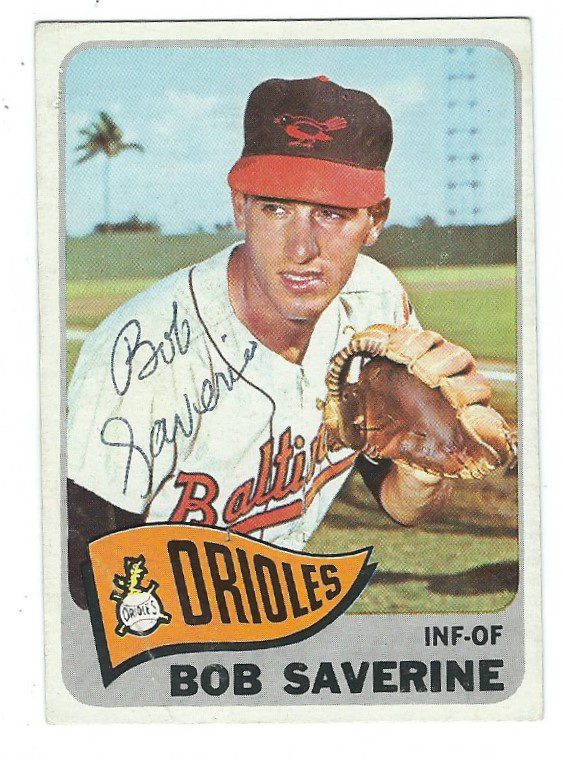 Autographed BOB SAVERINE 1965 Topps Card
