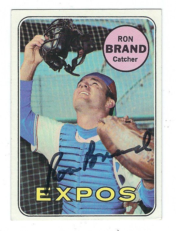 Autographed RON BRAND Montreal Expos 1969 Topps Card