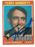 Autographed TERRY HANRATTY 1971 Topps Pittsburgh Steelers Card