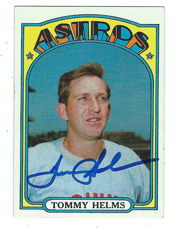 Autographed TOMMY HELMS 1972 Topps  Card