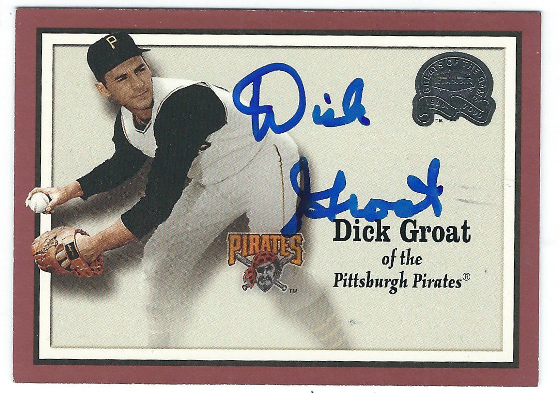 Autographed DICK GROAT 2000 FLEER GREATS of the GAME CARD