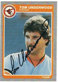 Autographed TOM UNDERWOOD 1985 Fleer Card