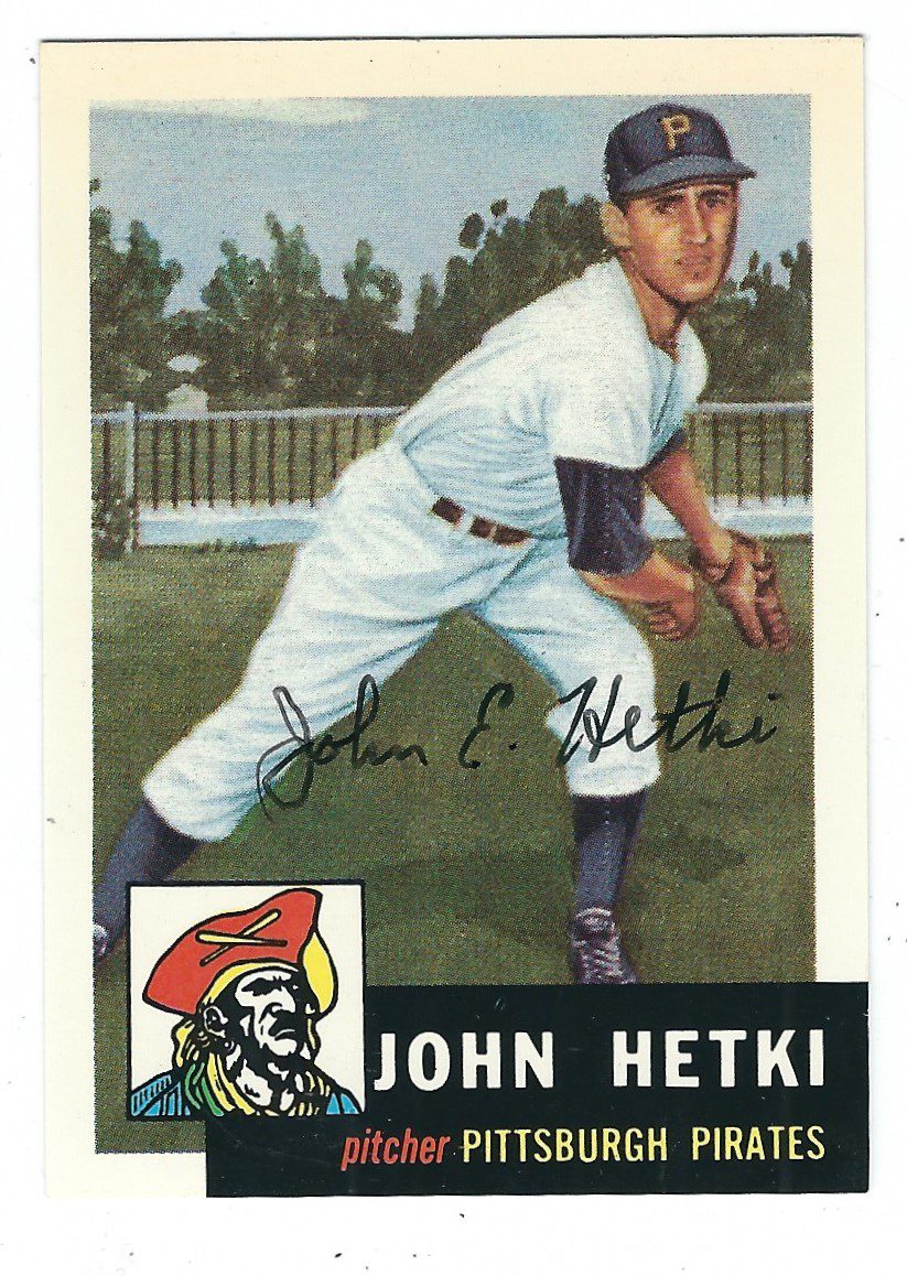 Autographed JOHN HETKI 1953 Topps Archives Card