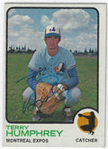 Autographed TERRY HUMPHREY 1973 Topps Card