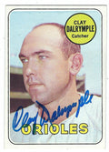 Autographed CLAY DALRYMPLE 1969 Topps Card