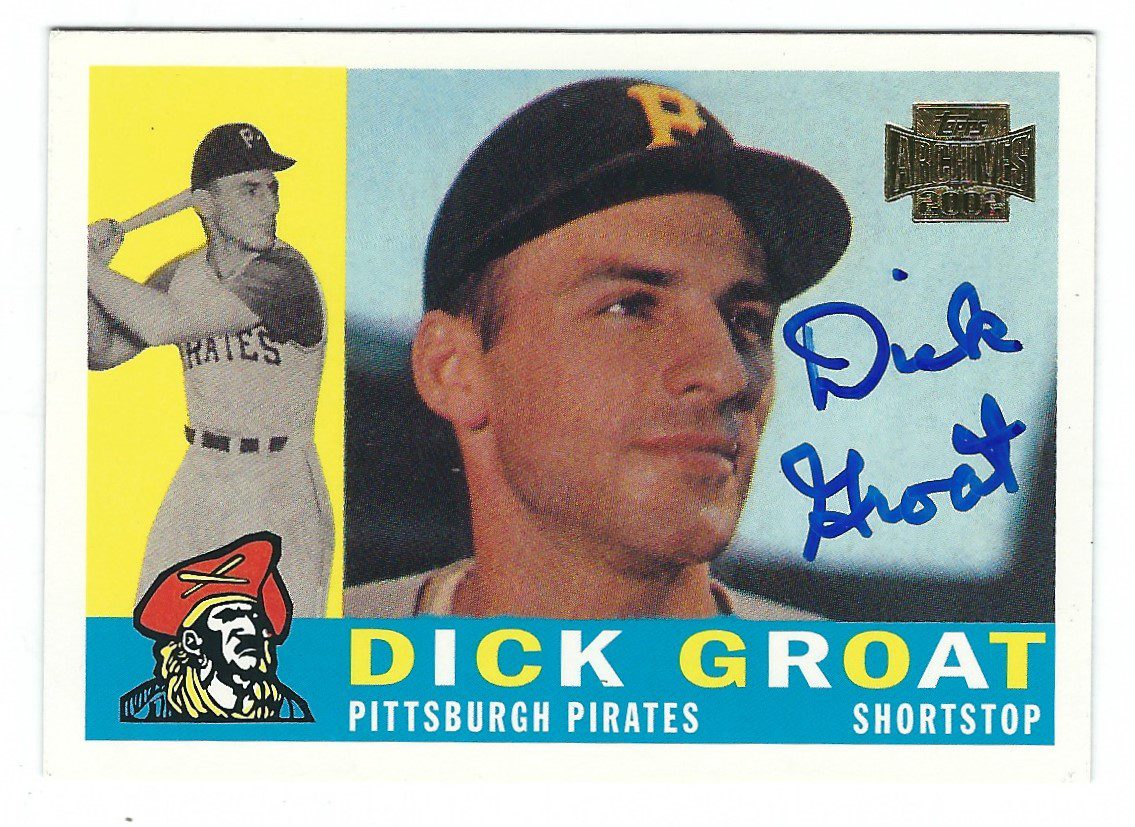 Autographed DICK GROAT 2002 Topps Archive Card