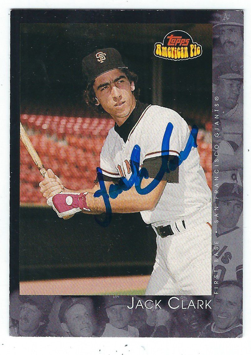 Autographed JACK CLARK 2001 TOPPS AMERICAN PIE CARD