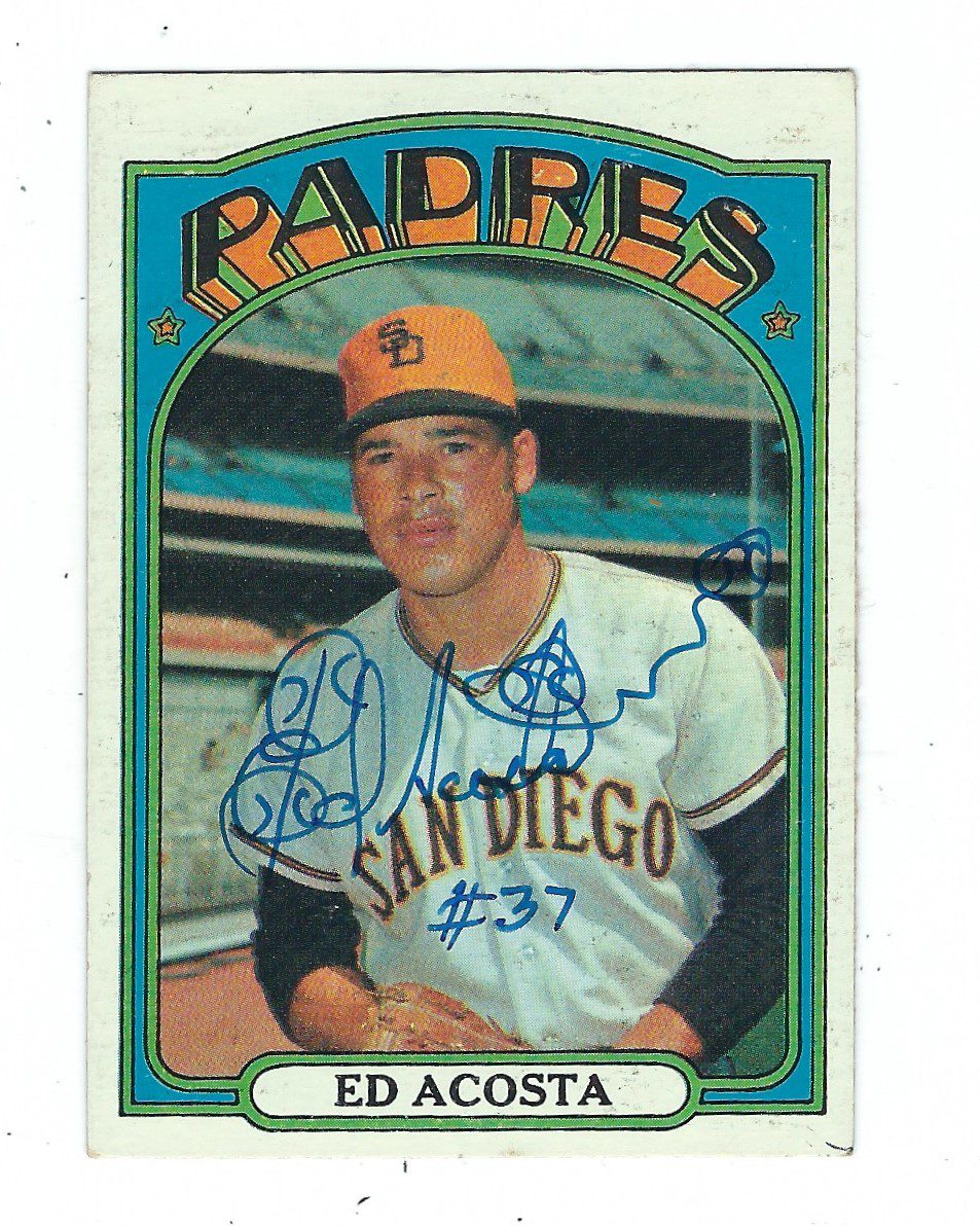 Autographed ED ACOSTA 1972 Topps Card