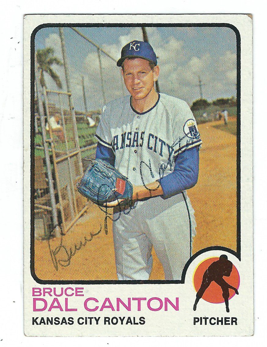 Autographed BRUCE DAL CANTON 1973 Topps Card