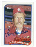 Autographed TOM LAWLESS 1989 Topps Card