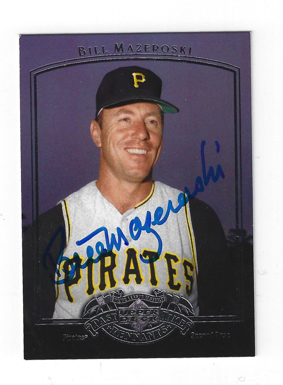 Autographed BILL MAZEROSKI Pittsburgh Pirates 2005 Upper Deck Past Time Pennants Card