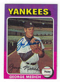 Autographed GEORGE MEDICH 1975 Topps Card