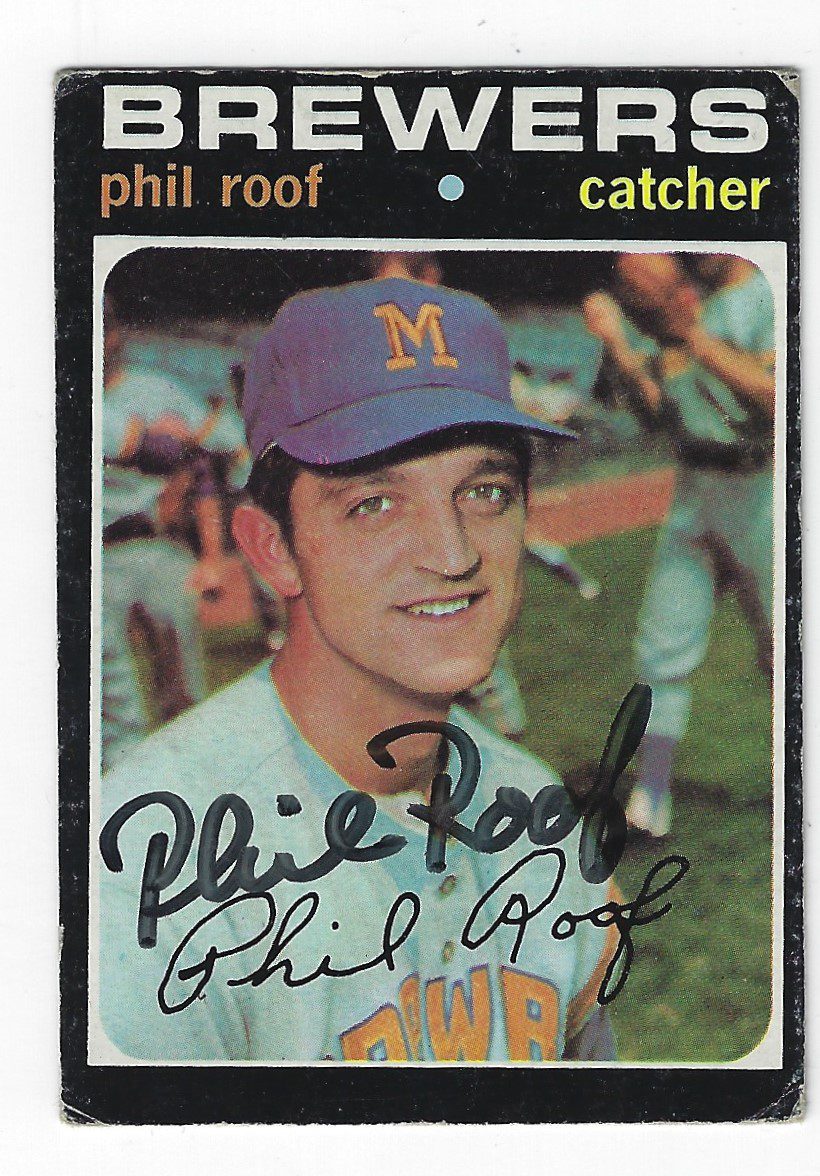 Autographed PHIL ROOF Milwaukee Brewers 1971 Topps Card