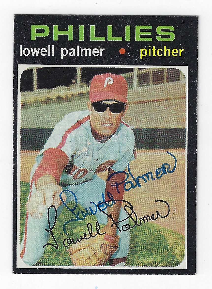 Autographed LOWELL PALMER 1971 Topps Card
