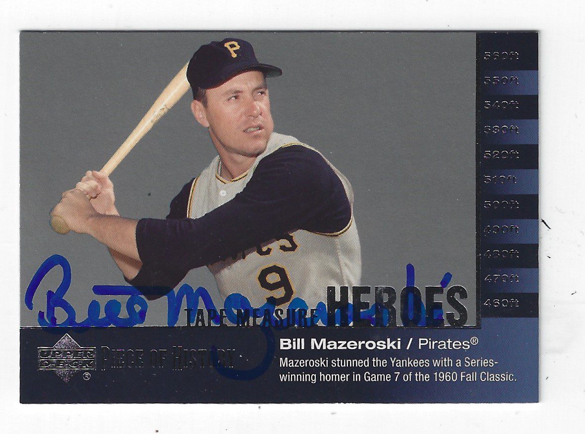 Autographed BILL MAZEROSKI 2002 Upper Deck Piece of History Pittsburgh Pirates Card #TM13