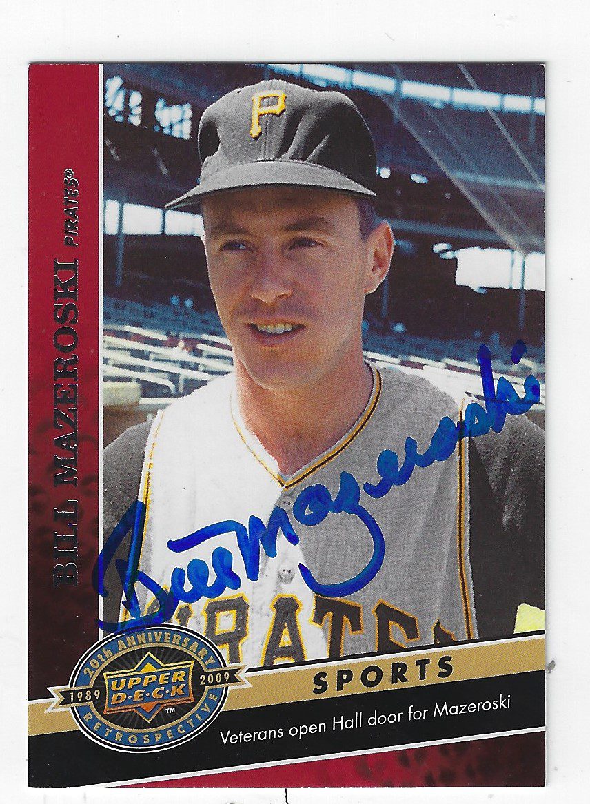 Autographed BILL MAZEROSKI 2009 Upper Deck 20th Anniversary Retrospective Pittsburgh Pirates Card #1581